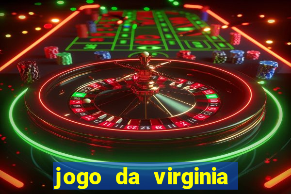 jogo da virginia que da dinheiro